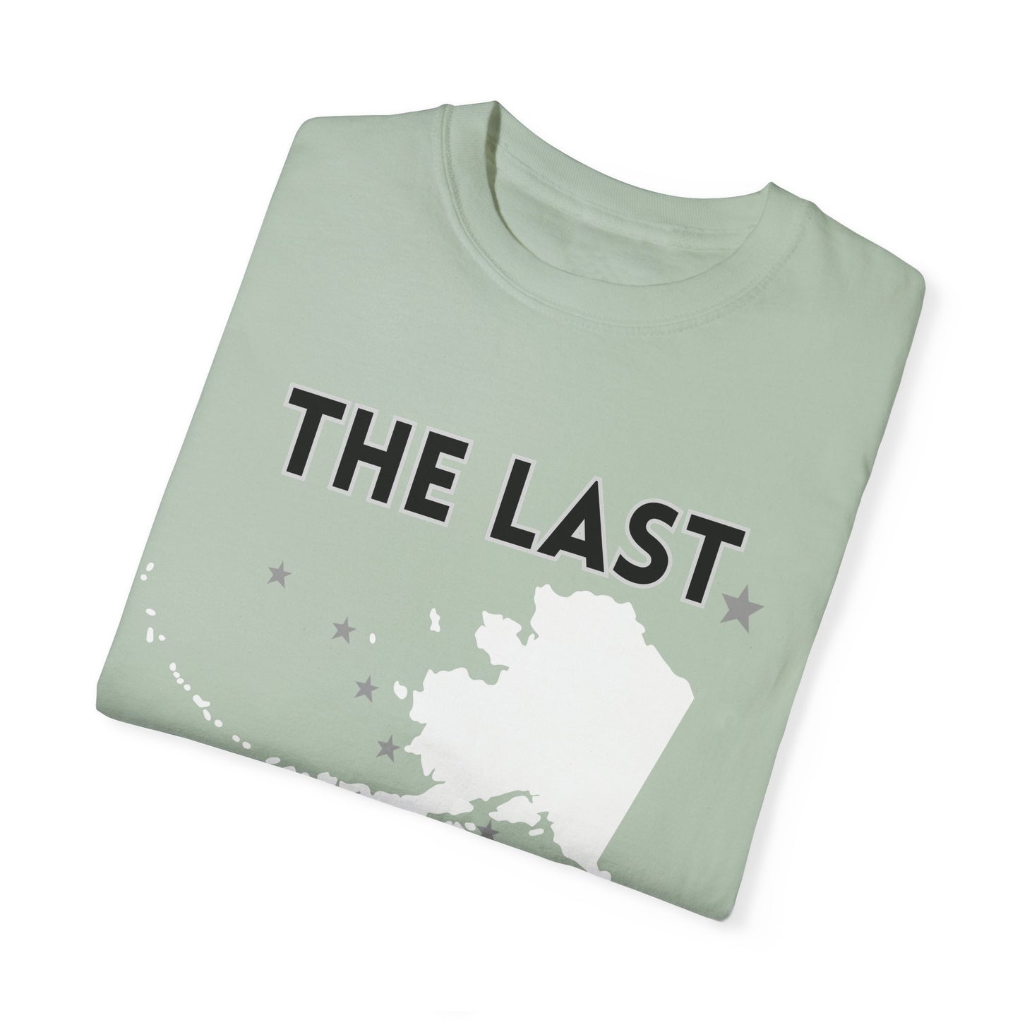 The Last Frontier Unisex Garment-Dyed T-shirt