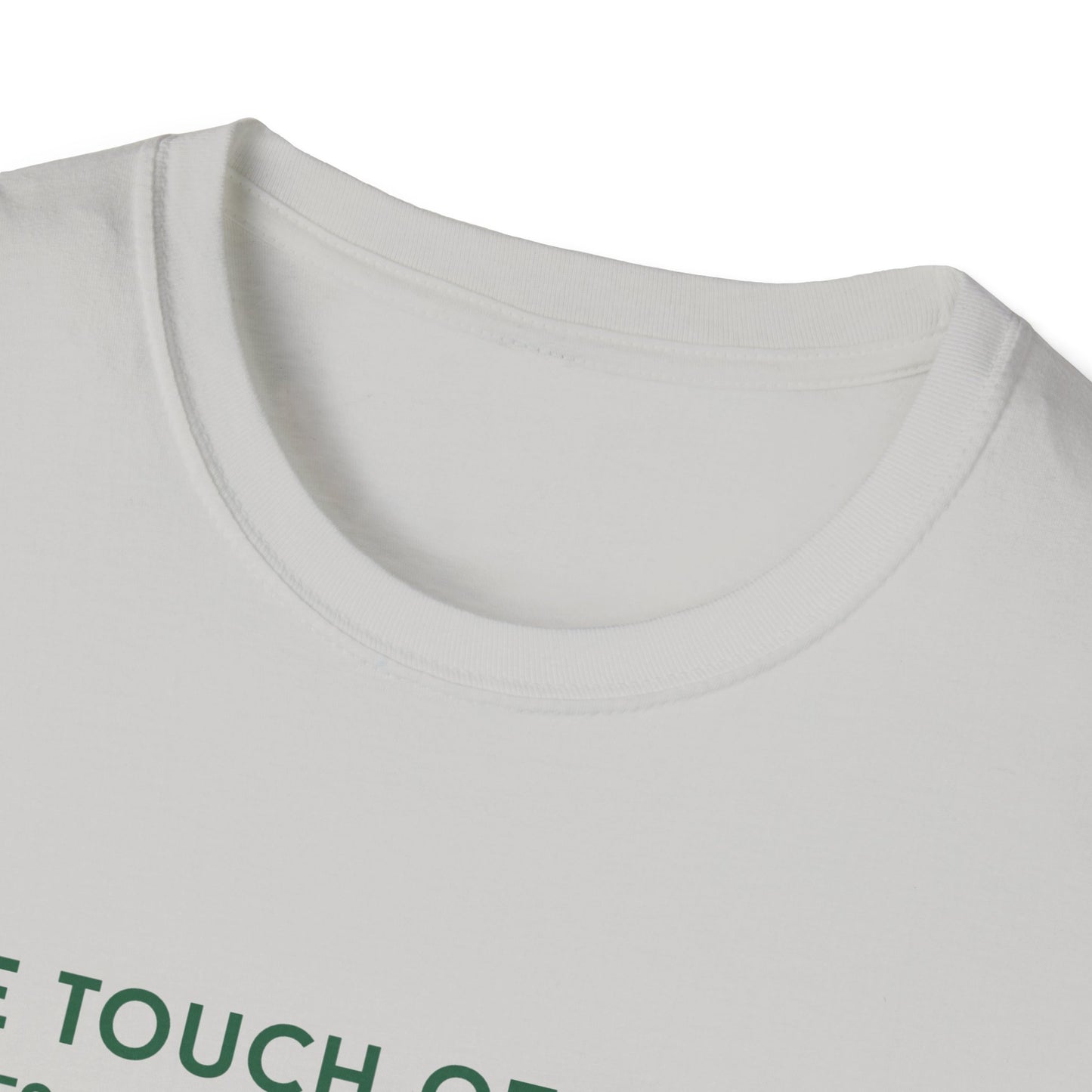 One Touch of Nature Unisex Tee