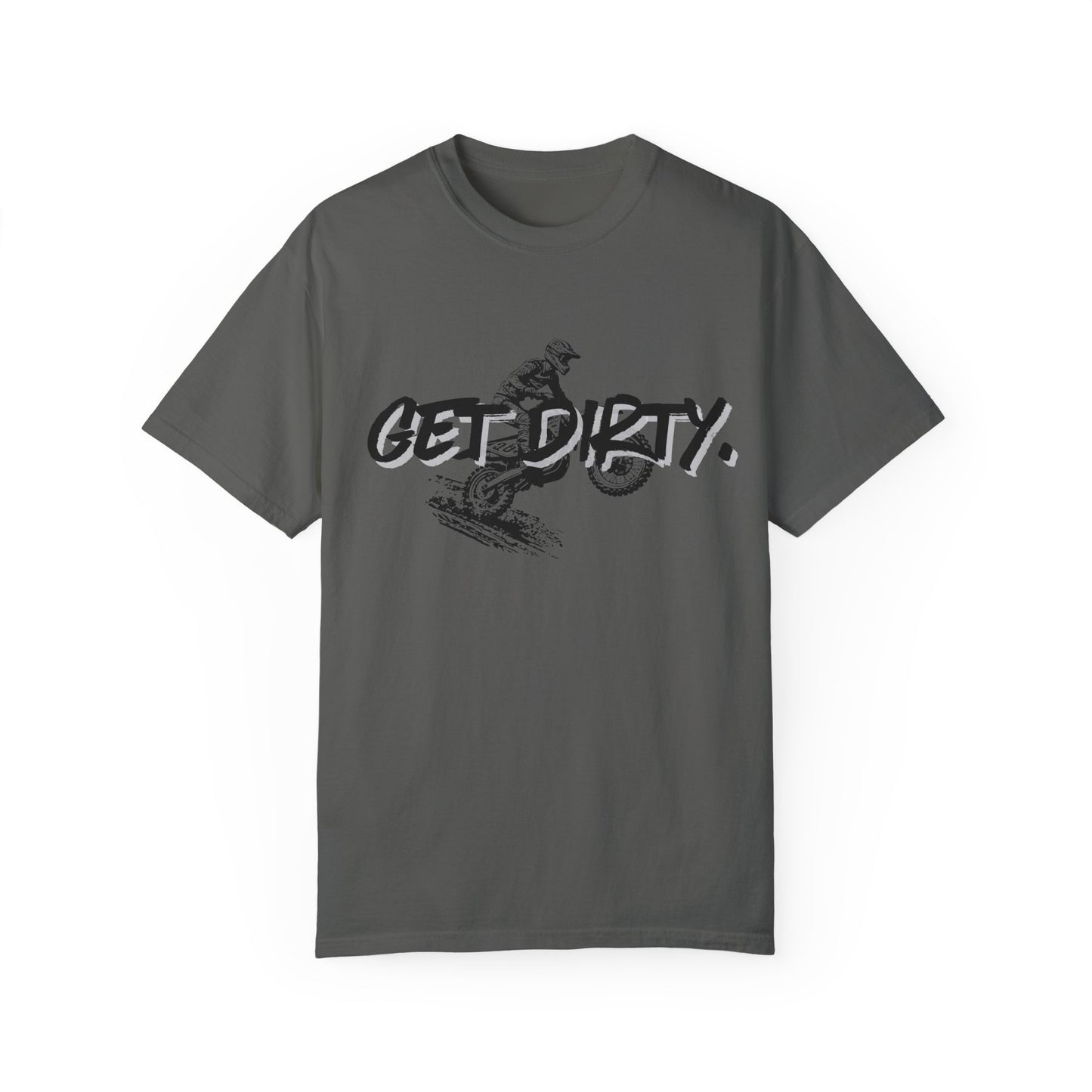 Get Dirty Dirt Bike Unisex Garment-Dyed T-shirt
