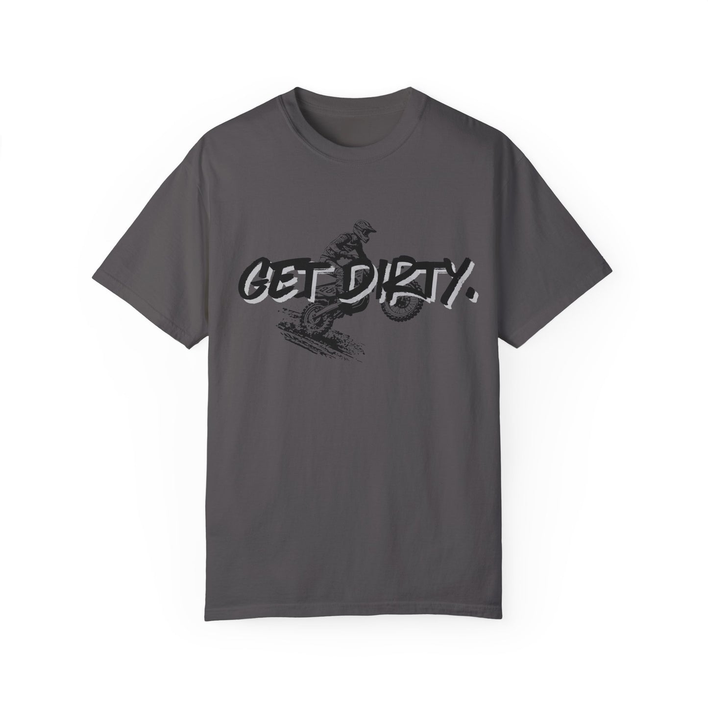 Get Dirty Dirt Bike Unisex Garment-Dyed T-shirt