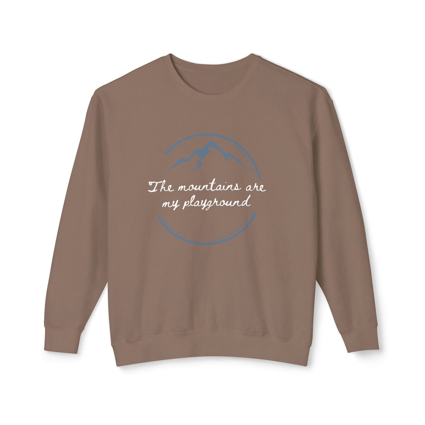 The Mountains Are My Playground Unisex Lightweight Crewneck Sweatshirt