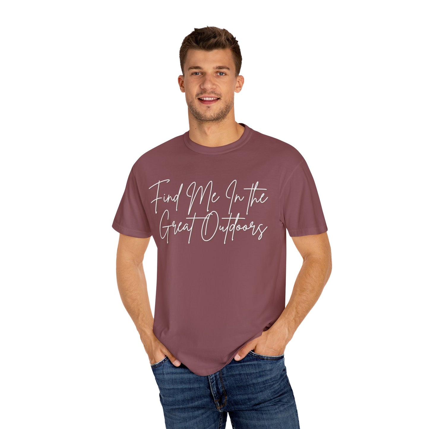 Find Me In the Great Outdoors Unisex Garment-Dyed T-shirt