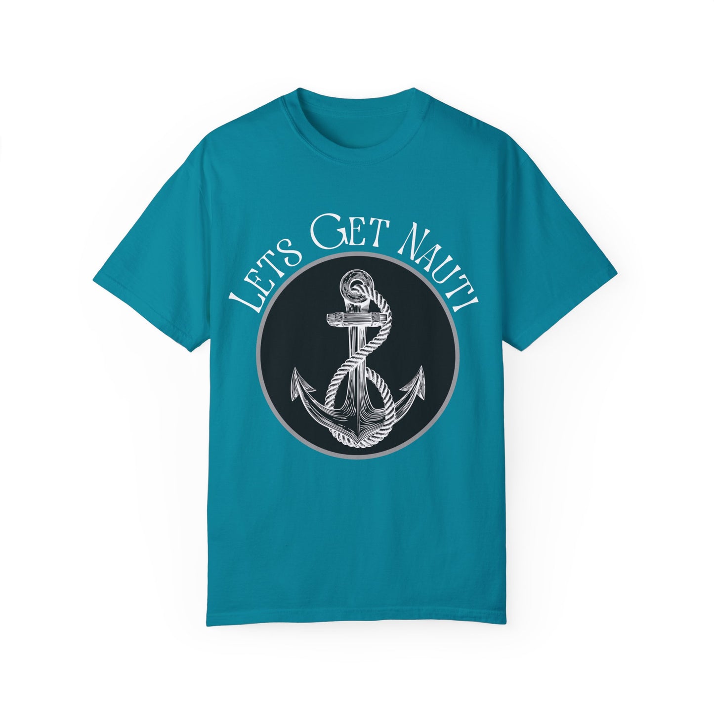 Let's Get Nauti Unisex T-Shirt