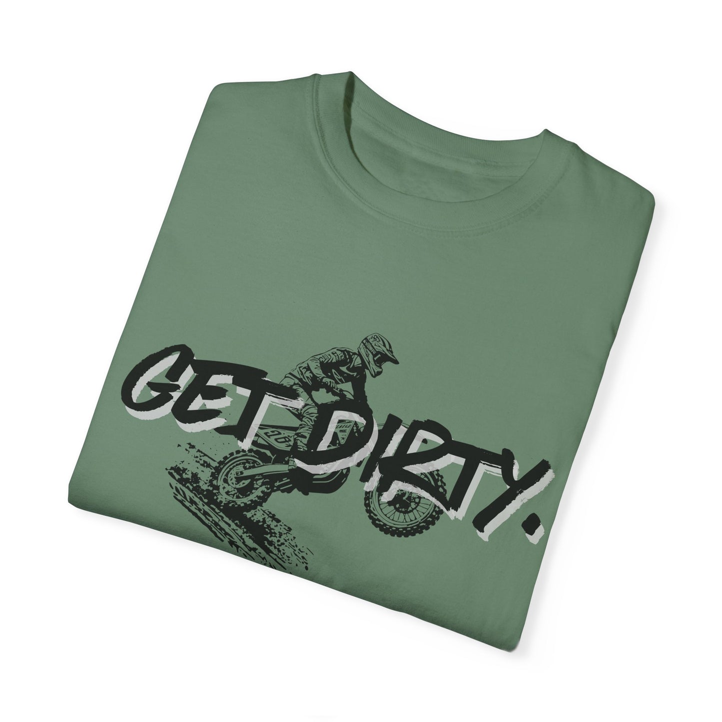 Get Dirty Dirt Bike Unisex Garment-Dyed T-shirt
