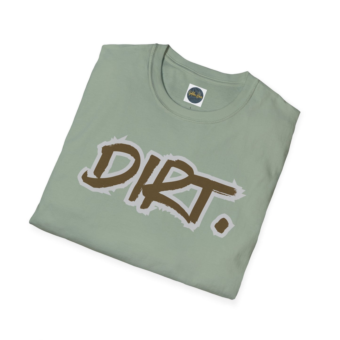 DIRT. Unisex Softstyle T-Shirt
