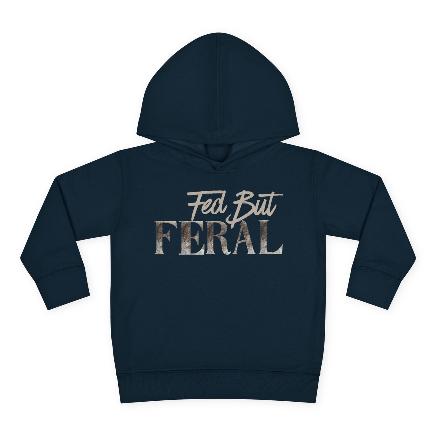 Toddler Fed But Feral Wolf Fur Hoodie - Cozy Pullover for Playful Kids