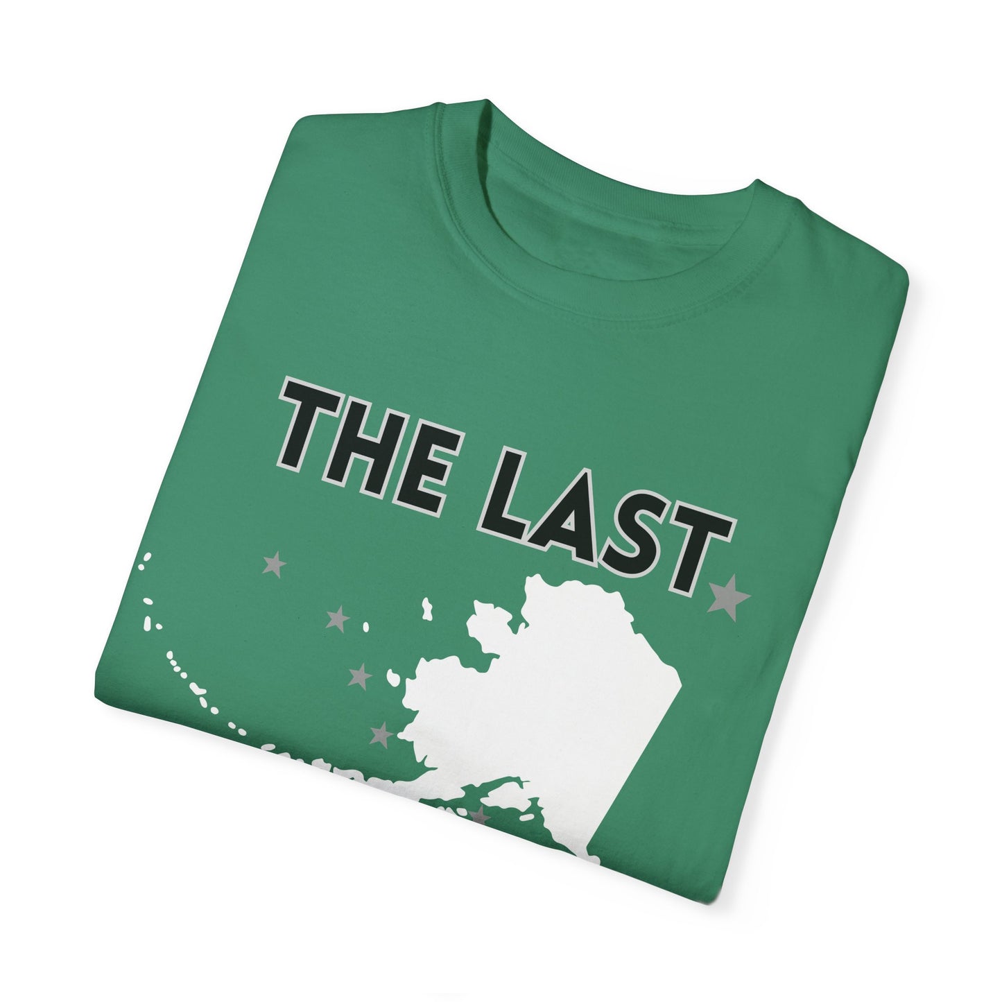 The Last Frontier Unisex Garment-Dyed T-shirt