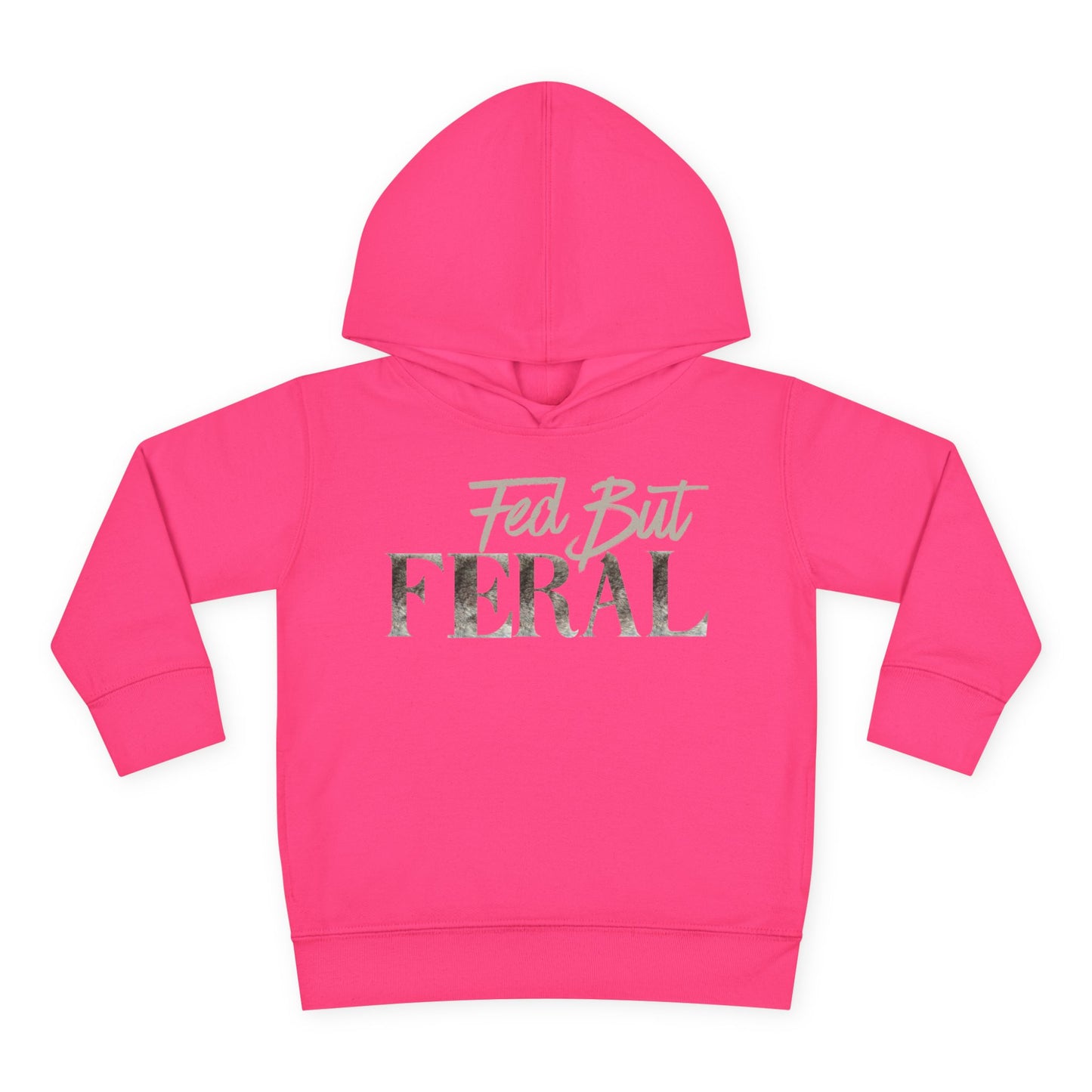 Toddler Fed But Feral Wolf Fur Hoodie - Cozy Pullover for Playful Kids