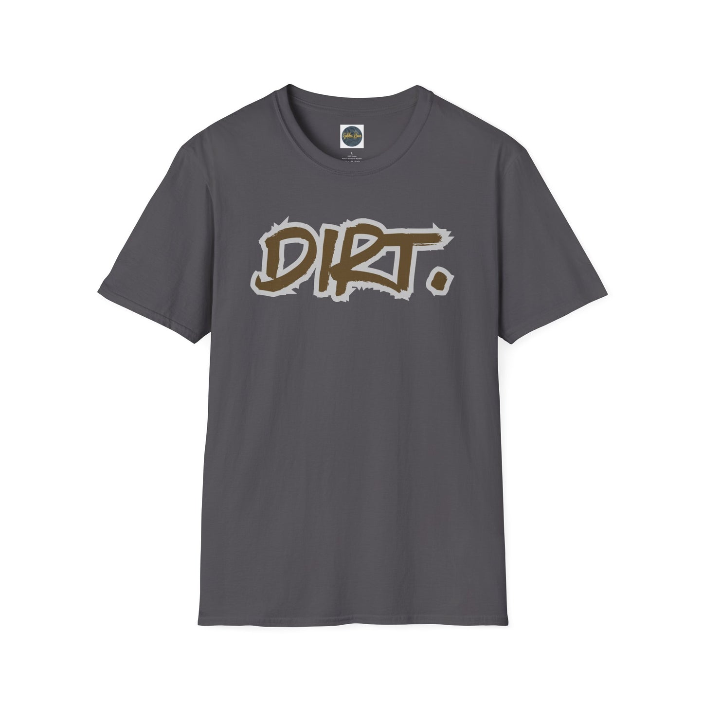 DIRT. Unisex Softstyle T-Shirt