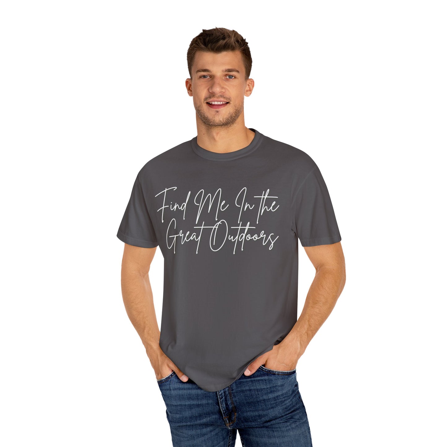 Find Me In the Great Outdoors Unisex Garment-Dyed T-shirt