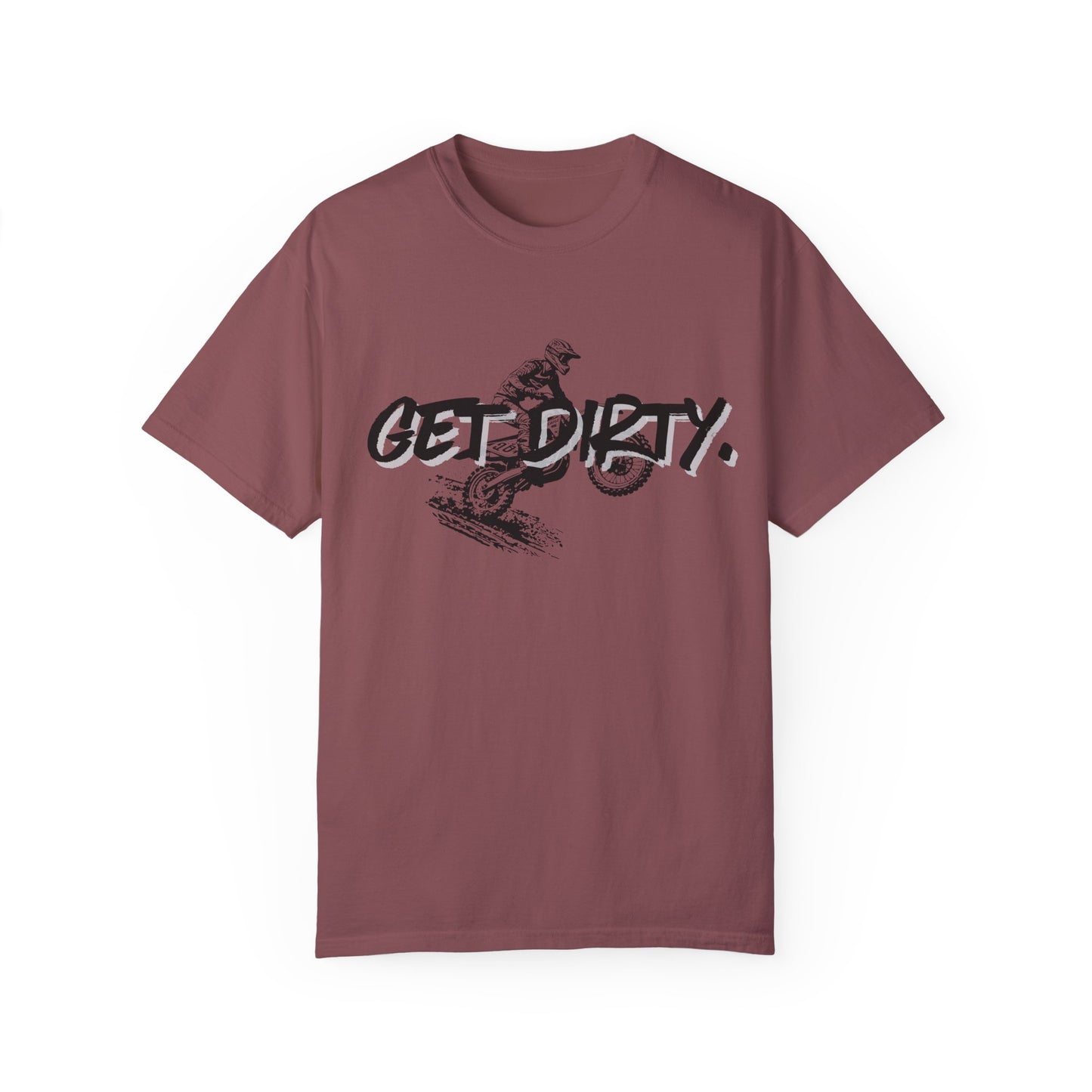 Get Dirty Dirt Bike Unisex Garment-Dyed T-shirt