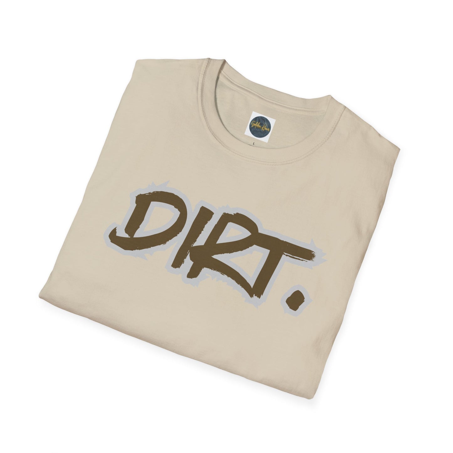 DIRT. Unisex Softstyle T-Shirt