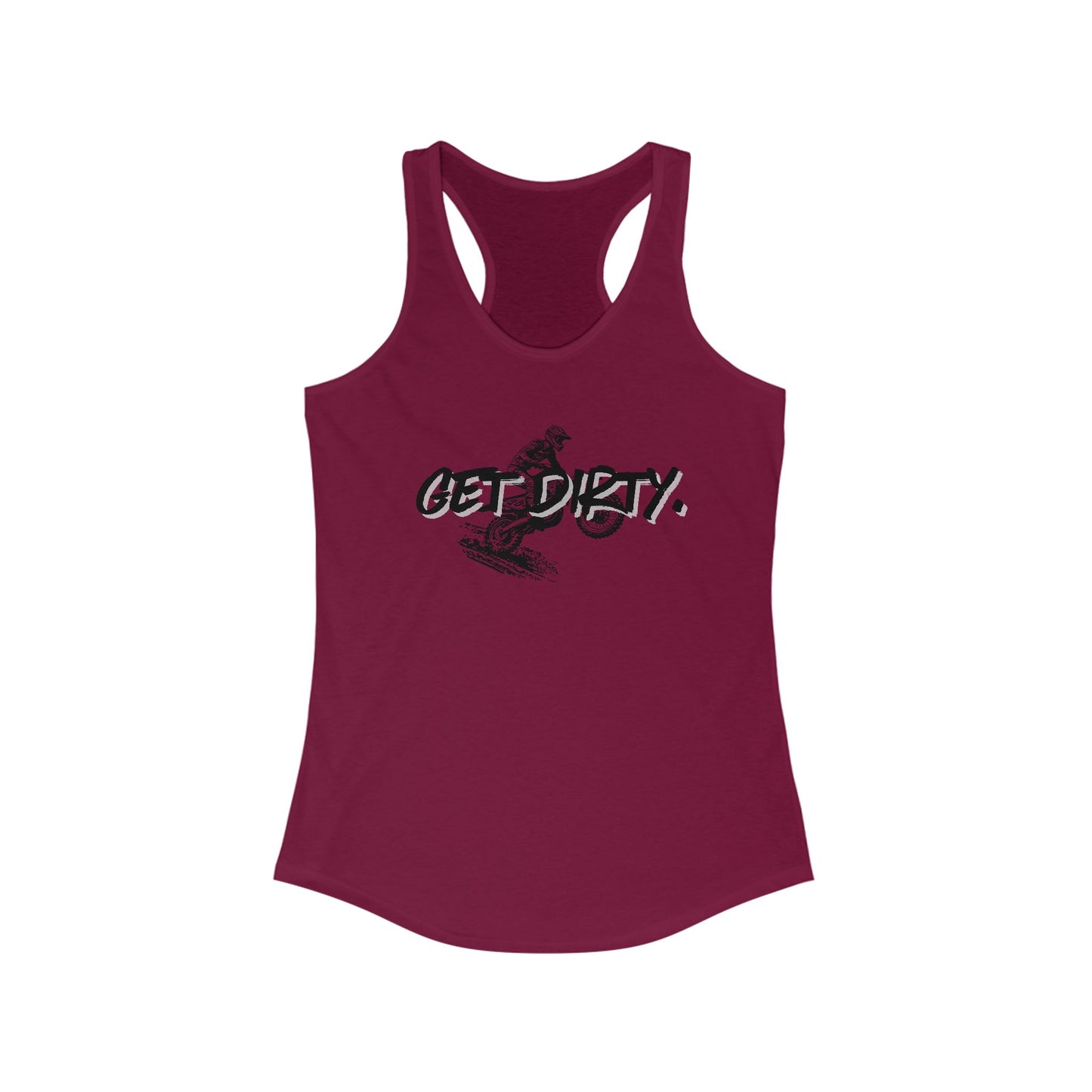 Get Dirty. Dirt Bike Women's Ideal Racerback Tank