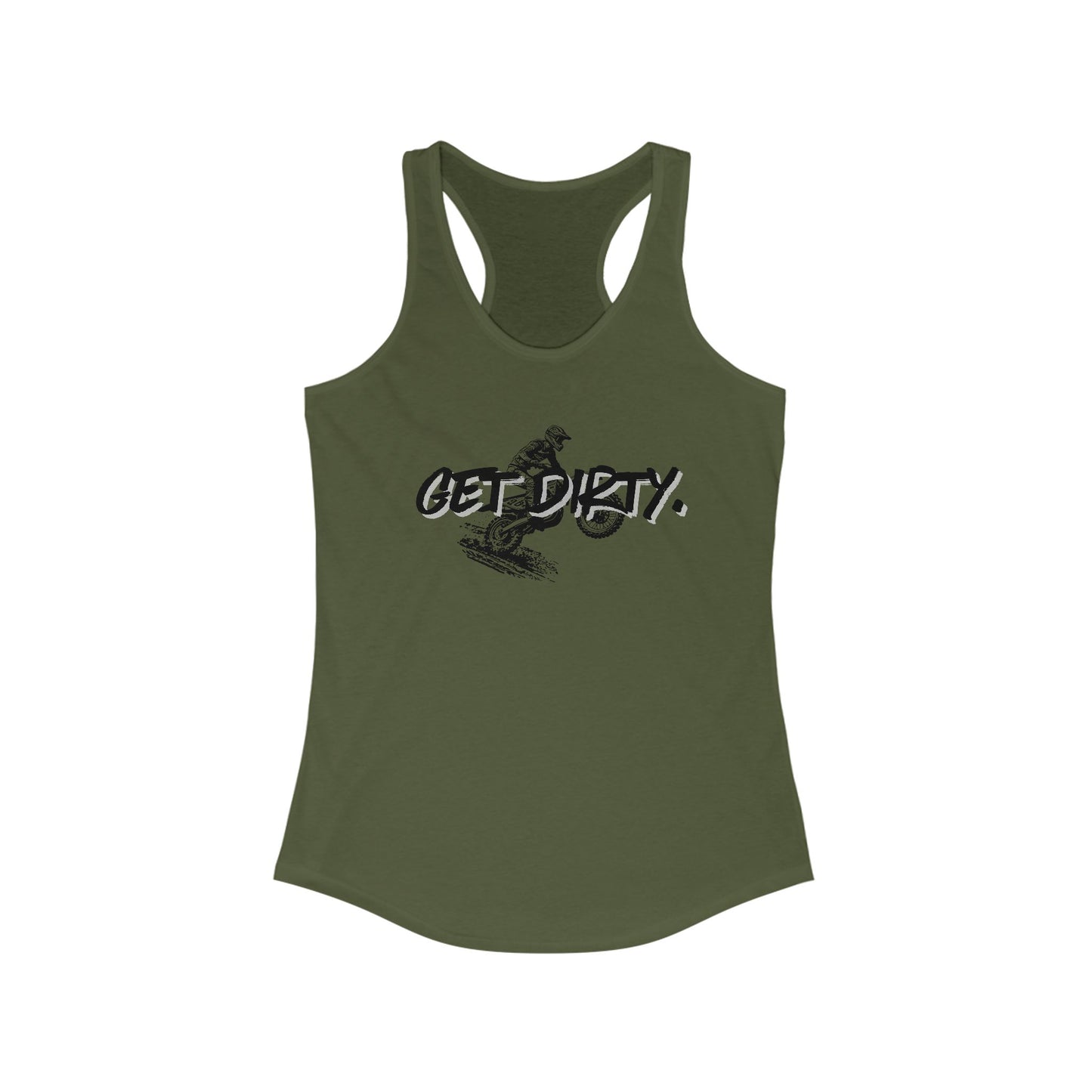 Get Dirty. Dirt Bike Women's Ideal Racerback Tank