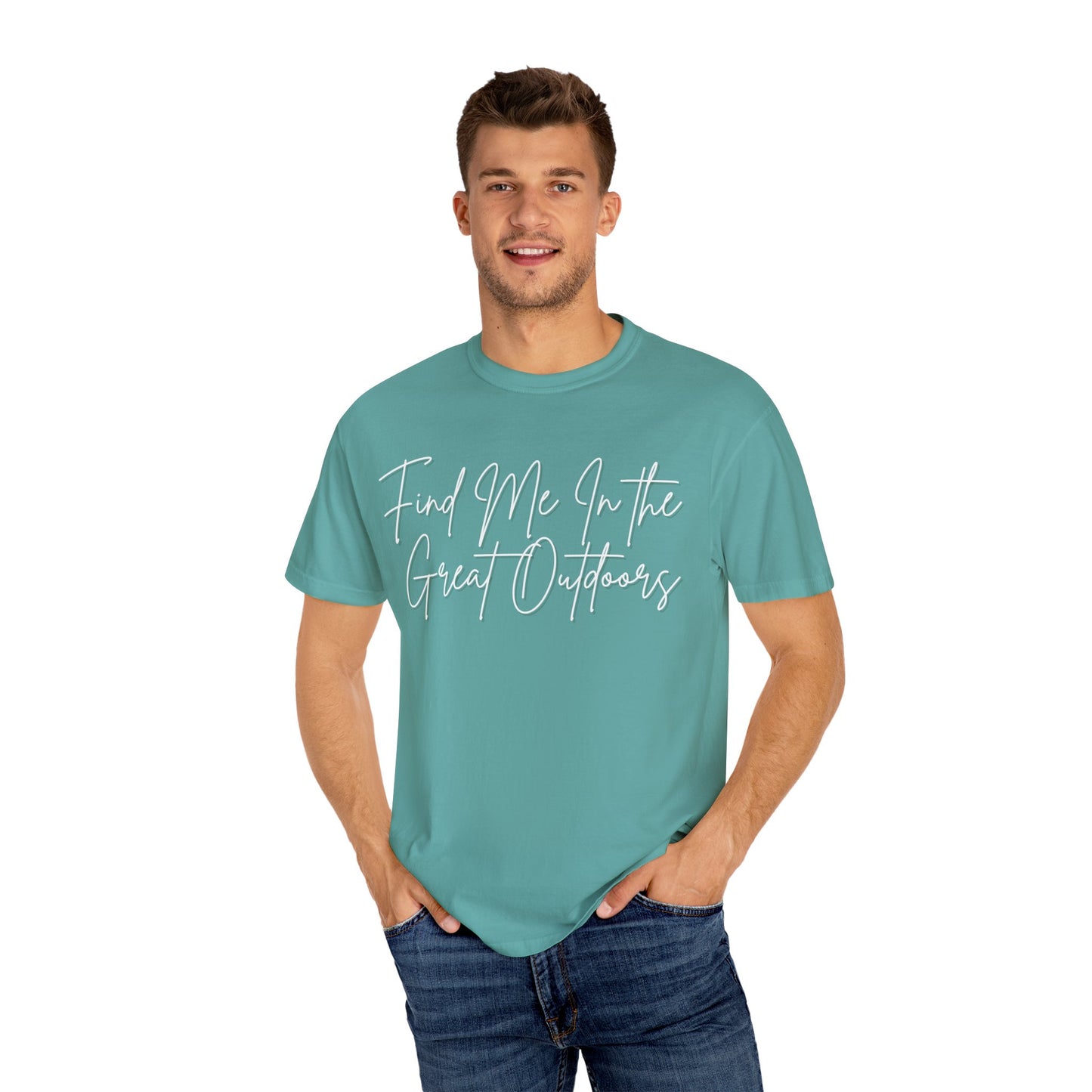 Find Me In the Great Outdoors Unisex Garment-Dyed T-shirt
