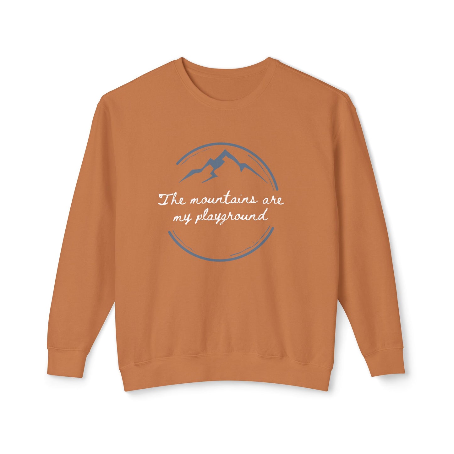 The Mountains Are My Playground Unisex Lightweight Crewneck Sweatshirt