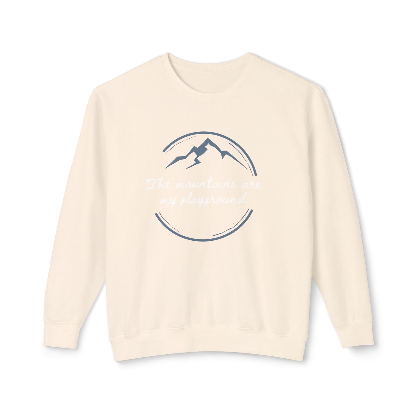 The Mountains Are My Playground Unisex Lightweight Crewneck Sweatshirt