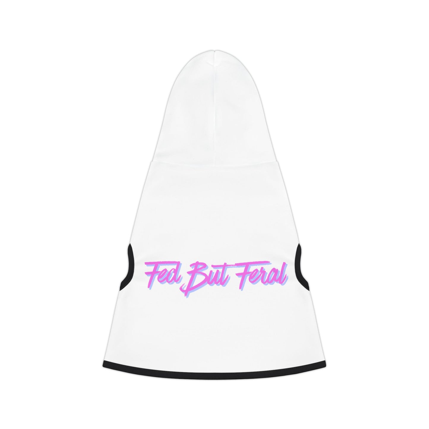 Fed But Feral Pink Pet Hoodie