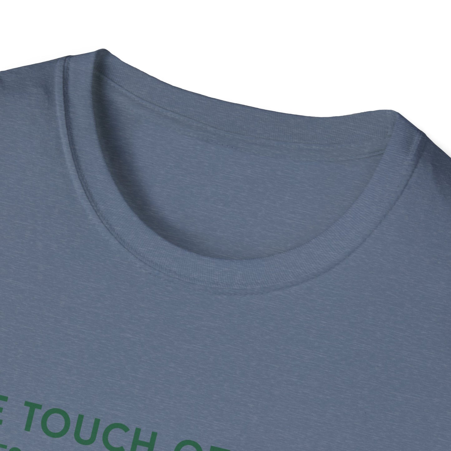 One Touch of Nature Unisex Tee