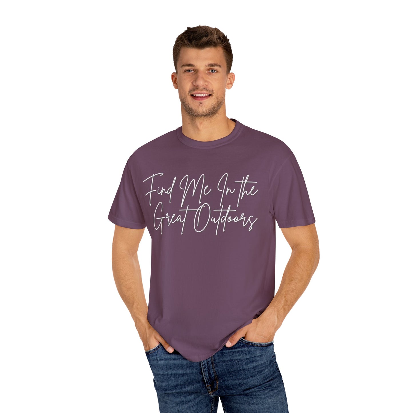 Find Me In the Great Outdoors Unisex Garment-Dyed T-shirt