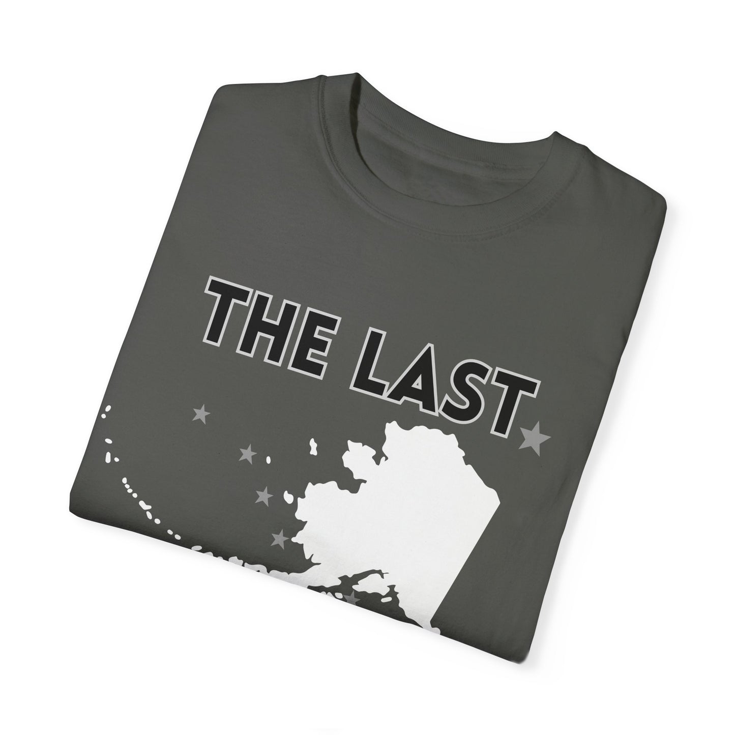 The Last Frontier Unisex Garment-Dyed T-shirt
