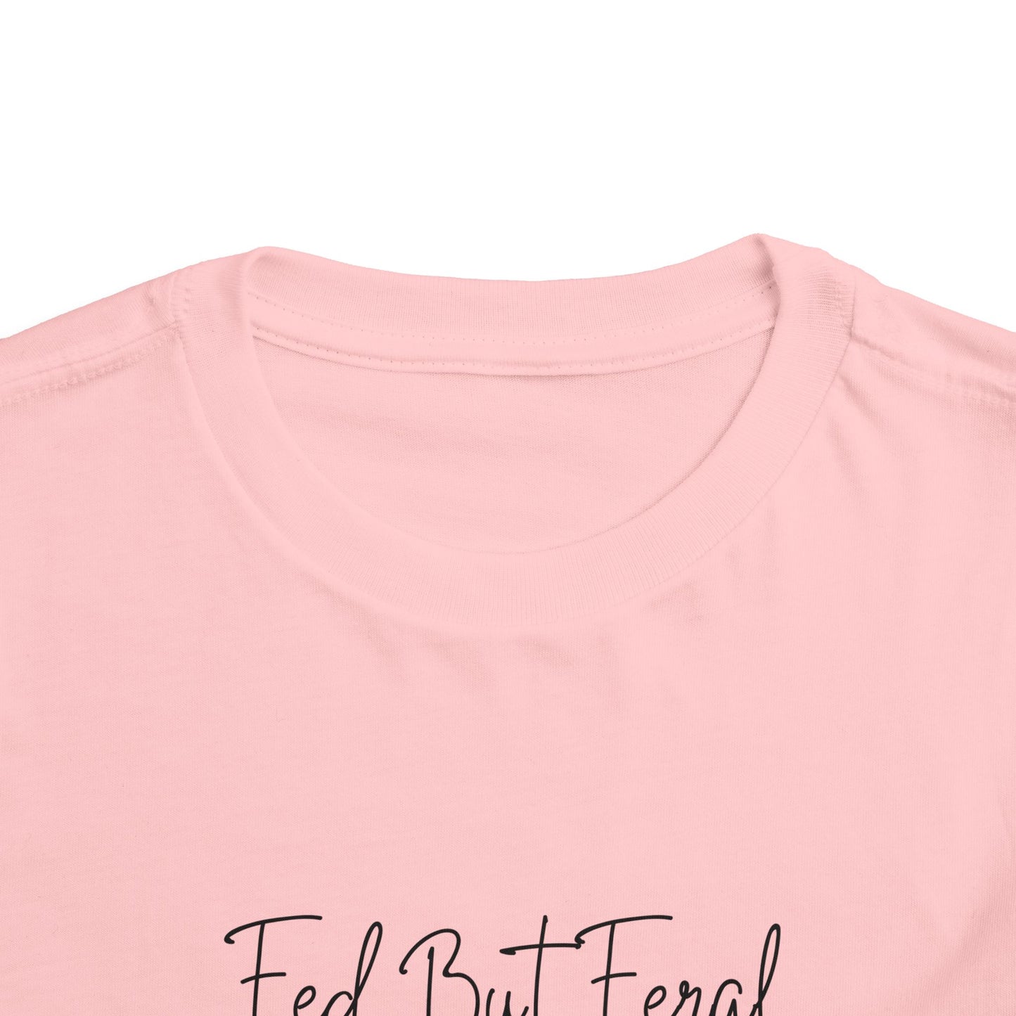 Fed But Feral Floral Toddler Short Sleeve Tee