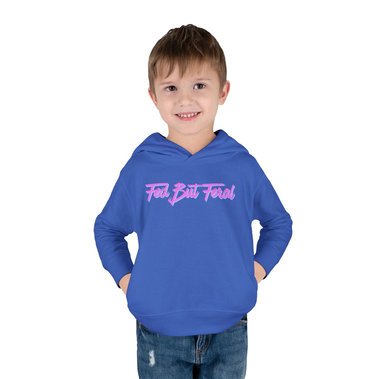 Fed But Feral Pink Toddler Pullover Fleece Hoodie