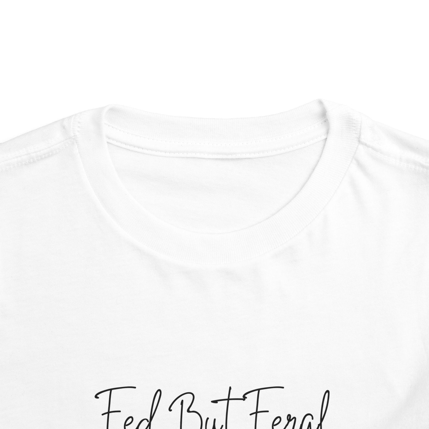 Fed But Feral Floral Toddler Short Sleeve Tee