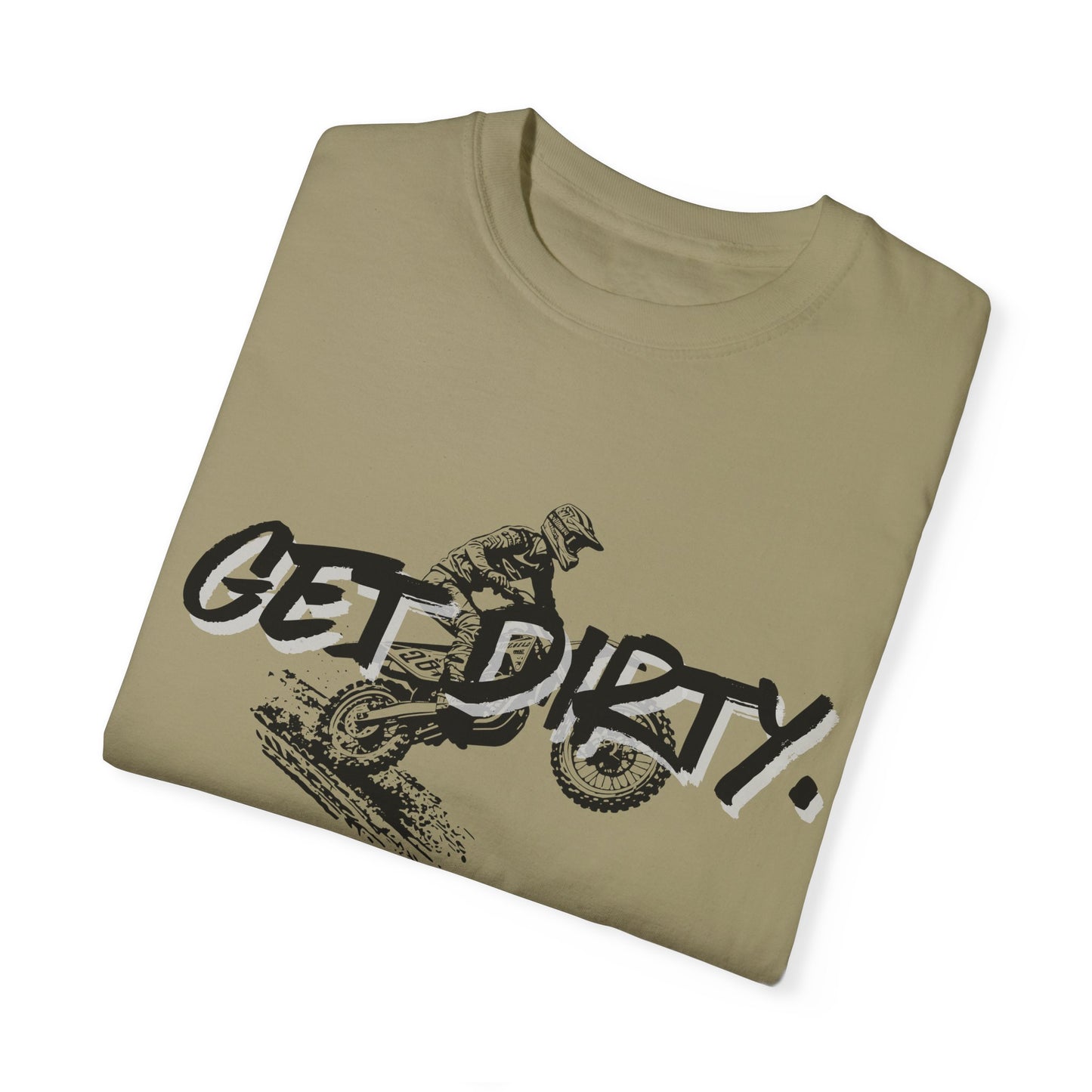 Get Dirty Dirt Bike Unisex Garment-Dyed T-shirt