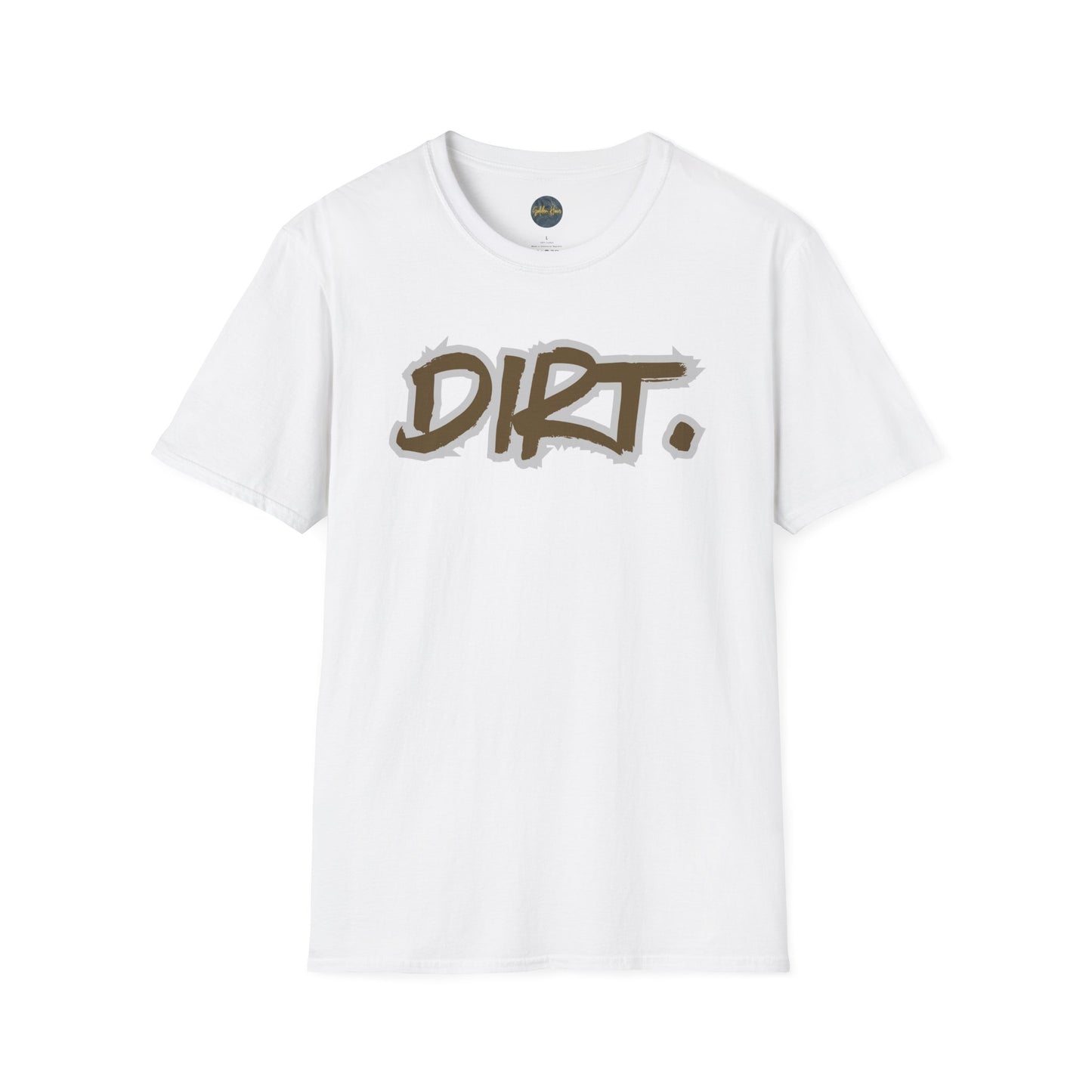 DIRT. Unisex Softstyle T-Shirt