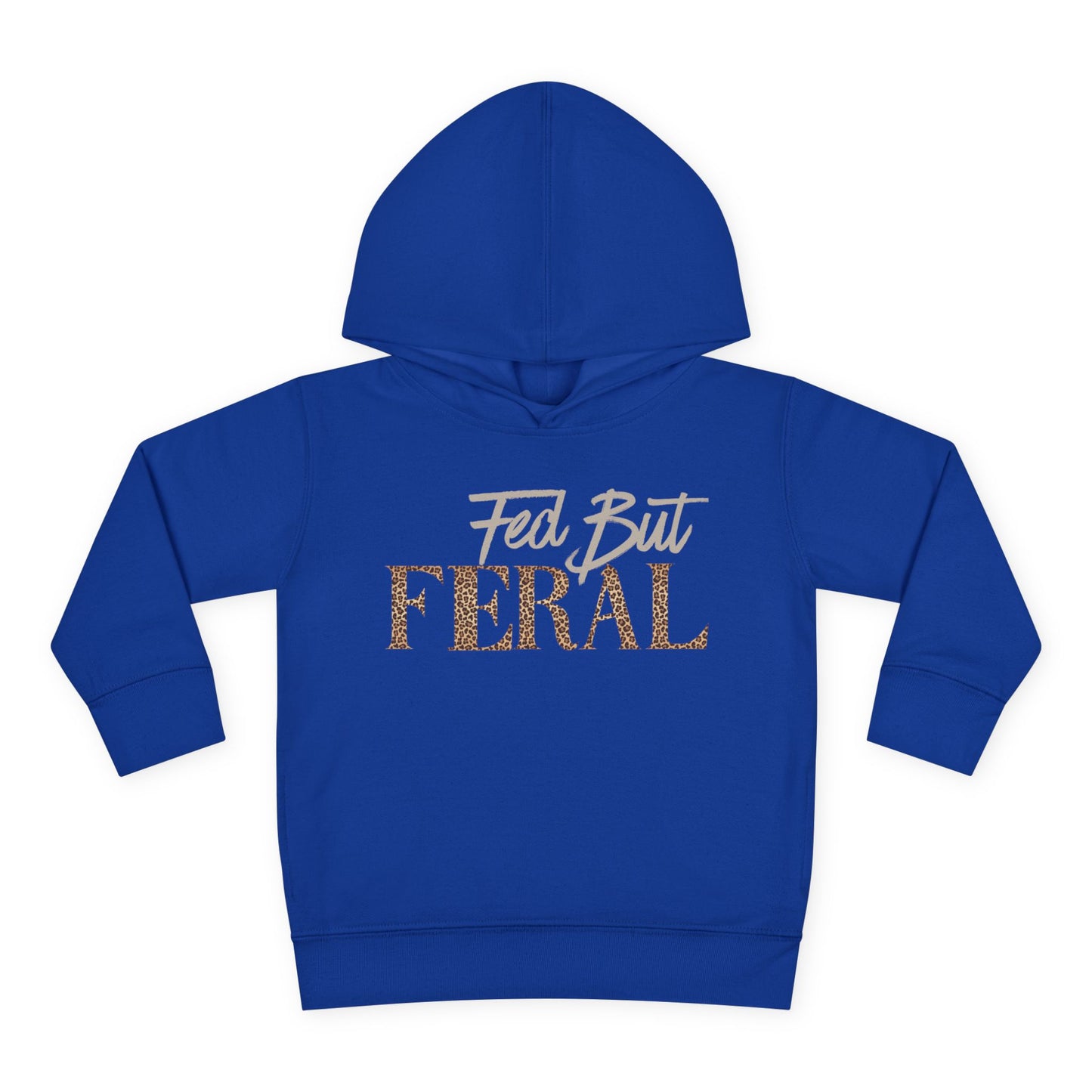 Toddler Fed But Feral Cheetah Hoodie - Cute and Cozy Pullover for Little Adventurers