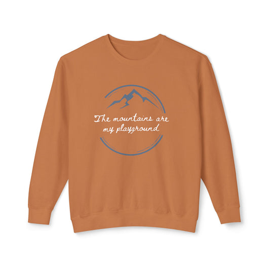 The Mountains Are My Playground Unisex Lightweight Crewneck Sweatshirt